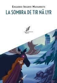 LA SOMBRA DE TIR NA LYR