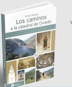 LOS CAMINOS A LA CATEDRAL DE OVIEDO