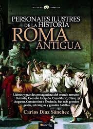 PERSONAJES ILUSTRES DE LA HISTORIA: ROMA ANTIGUA