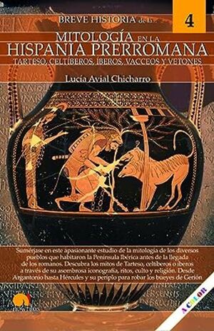 BREVE HISTORIA DE LA  MITOLOGIA EN LA HISPANIA PRERROMANA (4)