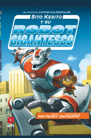 SITO KESITO (1) Y SU ROBOT GIGANTESCO