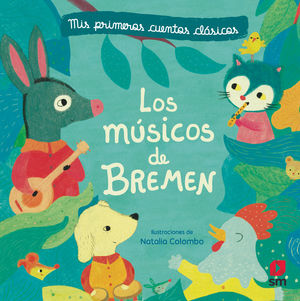 LOS MÚSICOS DE BREMEN (NATALIA COLOMBO)