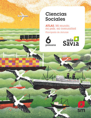 CIENCIAS SOCIALES 6ºEP MÁS SAVIA ASTURIAS (SM)