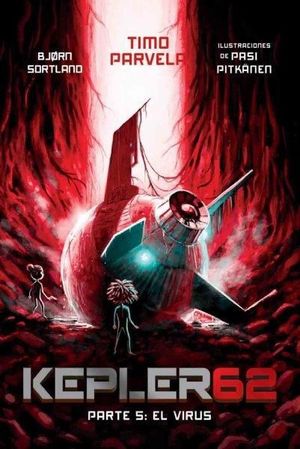 KEPLER62. PARTE 5. EL VIRUS