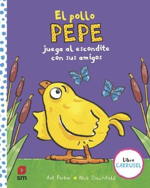 POLLO PEPE JUEGA AL ESCONDITE CON SUS AMIGOS