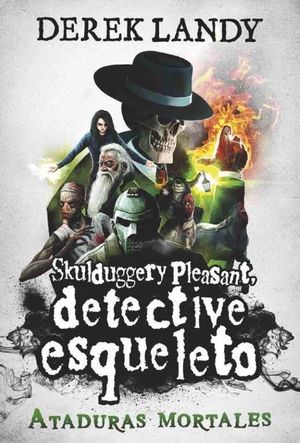 DETECTIVE ESQUELETO (5): ATADURAS MORTALES