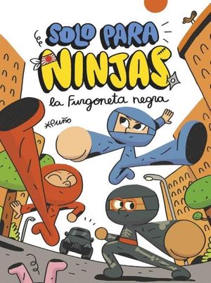 SOLO PARA NINJAS (1) LA FURGONETA NEGRA