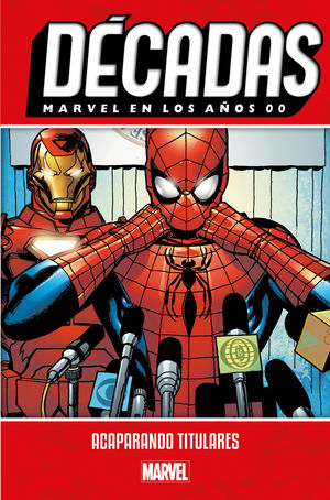 DECADAS MARVEL EN LOS AÑOS 00 ACAPARANDO TITULARES