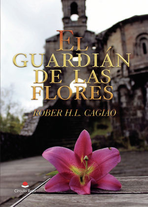 EL GUARDIÁN DE LAS FLORES