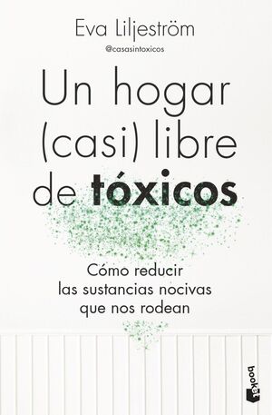 UN HOGAR (CASI) LIBRE DE TOXICOS