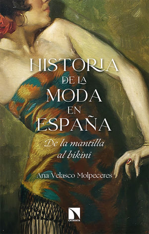 HISTORIA DE LA MODA EN ESPAÑA 
