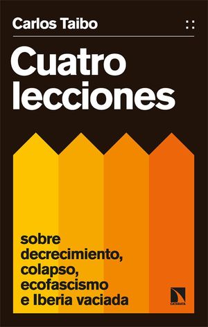 CUATRO LECCIONES SOBRE DECRECIMIENTO, COLAPSO, ECOFASCISMO E IBER