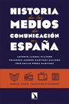 HISTORIA DE LOS MEDIOS DE COMUNICACION EN ESPAÑA