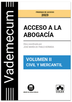 VADEMECUM ACCESO A LA ABOGACÍA. VOL. 2. PARTE ESPECÍFICA CIVIL-MERCANTIL