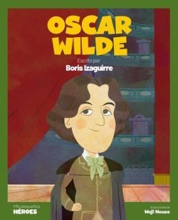 OSCAR WILDE. EL ESCRITOR QUE ROMPIÓ BARRERAS