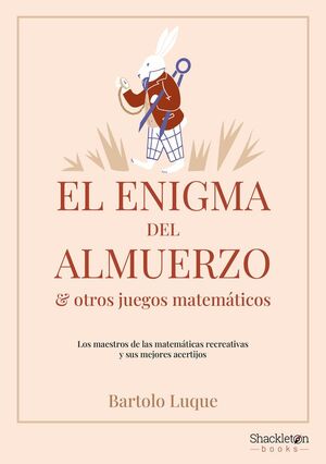 EL ENIGMA DEL ALMUERZO Y OTROS JUEGOS MATEMATICOS