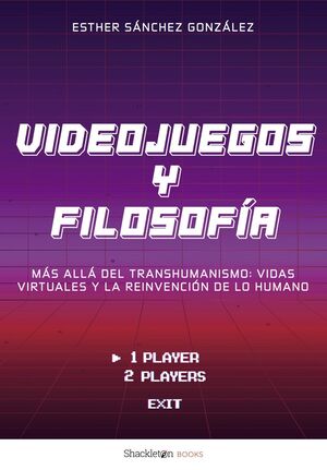 VIDEOJUEGOS Y FILOSOF¡A