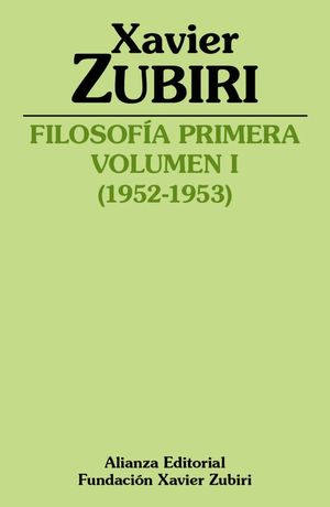 FILOSOFÍA PRIMERA (1952-1953). VOLUMEN I