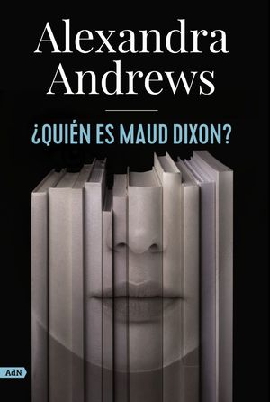 QUIÉN ES MAUD DIXON? (ADN)