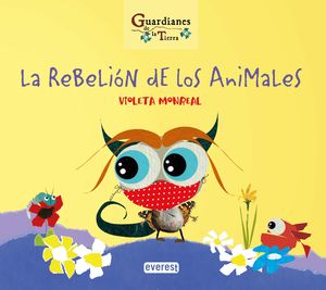 LA REBELION DE LOS ANIMALES (GUARDIANES DE LA TIER