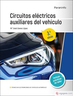 CIRCUITOS ELÉCTRICOS AUXILIARES DEL VEHÍCULO (3ºED/2022/PARANINFO)