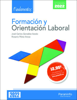 FOL. FORMACIÓN Y ORIENTACIÓN LABORAL. FUNDAMENTOS (2022/3ºED/PARANINFO)