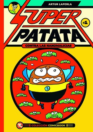 SUPERPATATA CONTRA LAS NANOMALICIAS:EPISODIO 1