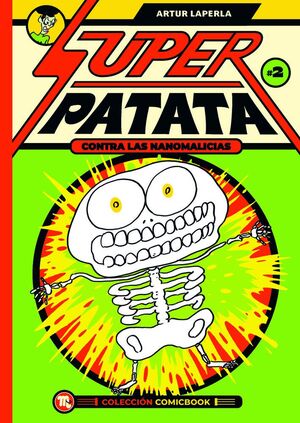 SUPERPATATA CONTRA LAS NANOMALICIAS: EPISODIO 2