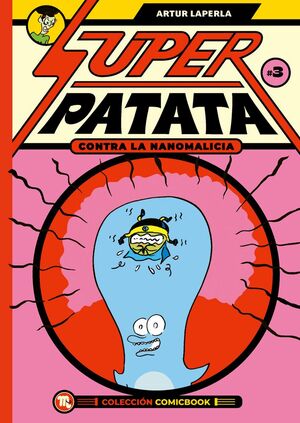 SUPERPATATA CONTRA LAS NANOMALICIAS: EPISODIO 3