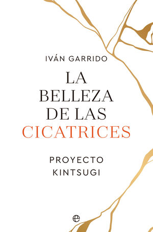 LA BELLEZA DE LAS CICATRICES