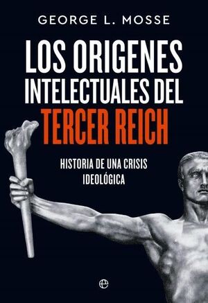 LOS ORIGENES INTELECTUALES DEL TERCER REICH