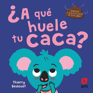 A QUÉ HUELE TU CACA?