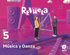 MÚSICA Y DANZA. 5 PRIMARIA. REVUELA