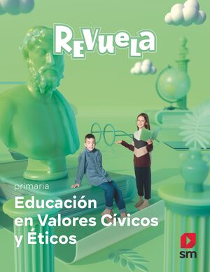 VALORES SOCIALES Y CÍVICOS 6ºEP REVUELA