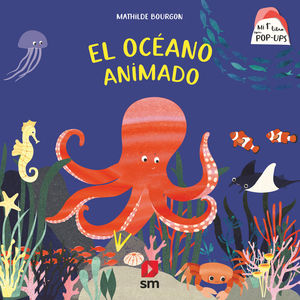 EL OCÉANO ANIMADO. POP-UPS