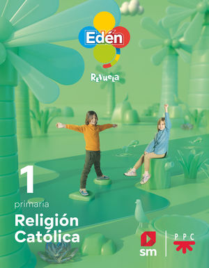 RELIGIÓN CATÓLICA 1ºEP EDÉN REVUELA 2022 (SM)