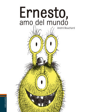 ERNESTO, AMO DEL MUNDO