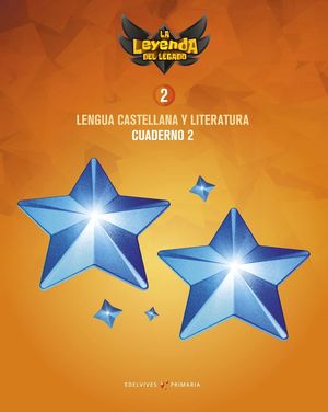 LENGUA CASTELLANA 2ºEP CUADERNO (2) LEYENDA LEGADO (EDELVIVES)