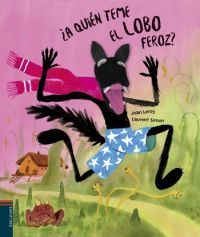 A QUIÉN TEME EL LOBO FEROZ?