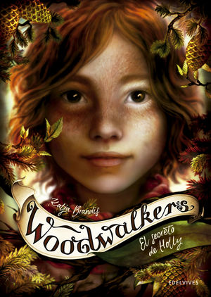 EL SECRETO DE HOLLY (3) WOODWALKERS