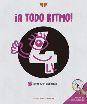 GRAFISMO CREATIVO (4) A TODO RITMO! (EDELVIVES)
