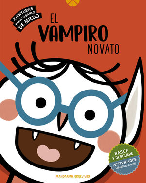 EL VAMPIRO NOVATO. AVENTURAS PARA PASARLO DE MIEDO
