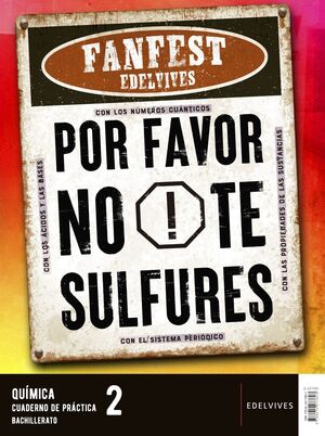 PROYECTO: FANFEST 2026. QUÍMICA 2 BACHILLERATO. LIBRO DEL ALUMNO + CUADERNO DE P