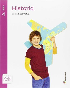 HISTORIA 4ºESO ASTURIAS +CUADERNO SERIE DESCUBRE SABER HACER (SANTILLANA)