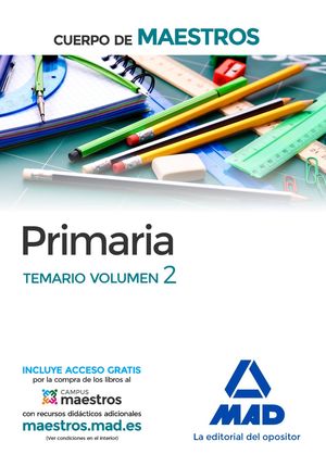 CUERPO DE MAESTROS PRIMARIA. TEMARIO VOLUMEN 2 (MAD)