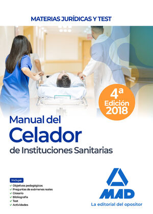 MANUAL DEL CELADOR DE INSTITUCIONES SANITARIAS. MATERIAS JURÍDICAS Y TEST