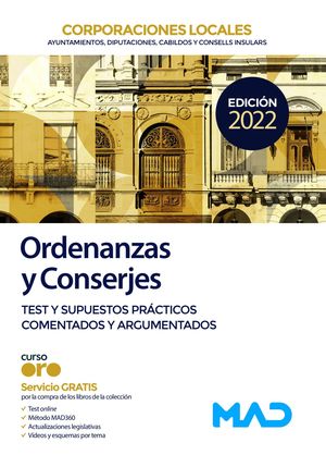 ORDENANZAS Y CONSERJES (TEST+SUPUESTOS PRÁCTICOS COMENTADOS) DE CORPORACIONES LOCALES.