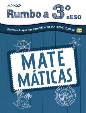 VACACIONES RUMBO A 3ºESO MATEMÁTICAS (2ºESO)