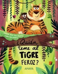 QUIÈN TEME AL TIGRE FEROZ?