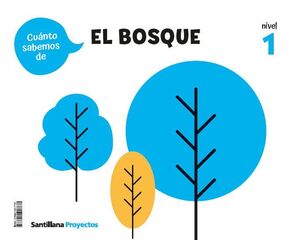 CUANTO SABEMOS NIVEL 1 EL BOSQUE SANTILLANA